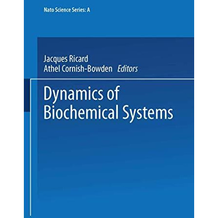 Dynamics of Biochemical Systems [Paperback]