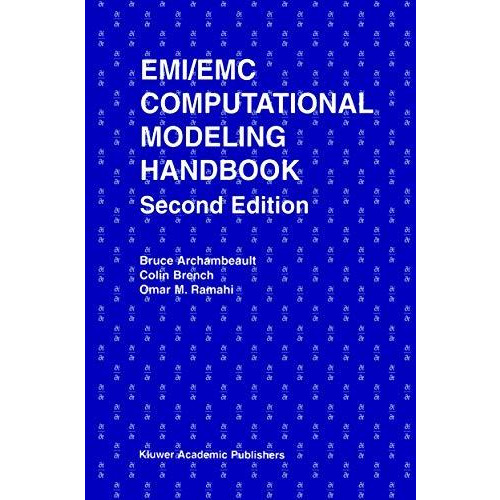 EMI/EMC Computational Modeling Handbook [Paperback]