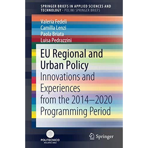 EU Regional and Urban Policy: Innovations and Experiences from the 20142020 Pro [Paperback]