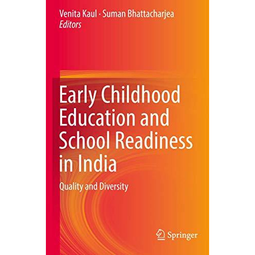 Early Childhood Education and School Readiness in India: Quality and Diversity [Paperback]