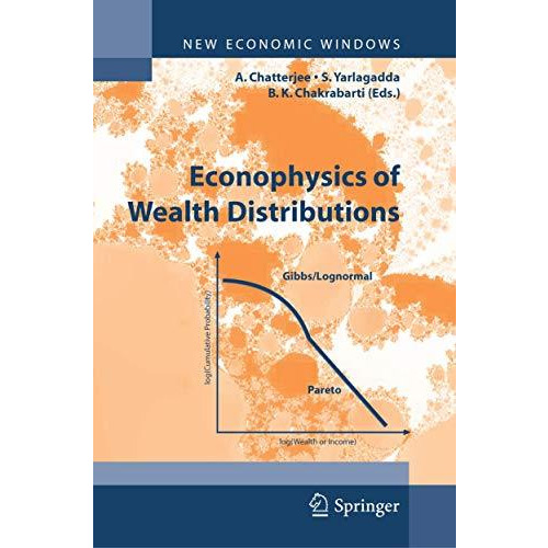 Econophysics of Wealth Distributions: Econophys-Kolkata I [Hardcover]