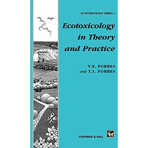 Ecotoxicology in Theory and Practice [Hardcover]