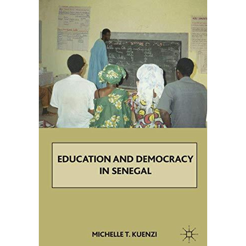 Education and Democracy in Senegal [Paperback]