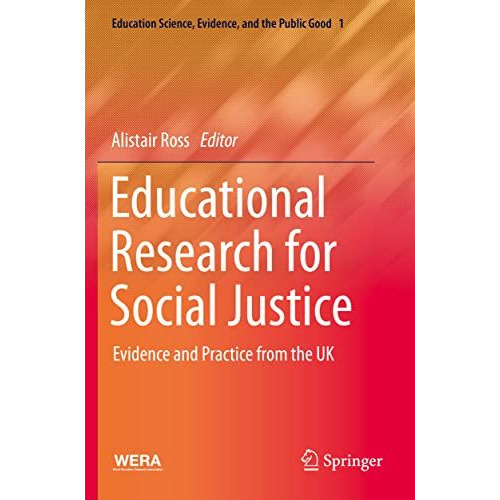 Educational Research for Social Justice: Evidence and Practice from the UK [Paperback]