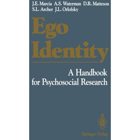 Ego Identity: A Handbook for Psychosocial Research [Paperback]