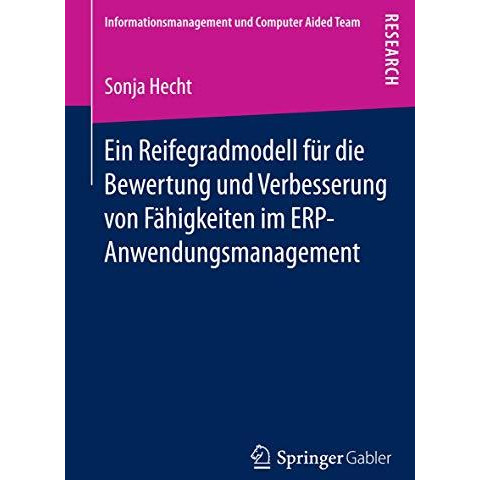 Ein Reifegradmodell f?r die Bewertung und Verbesserung von F?higkeiten im ERP-An [Paperback]