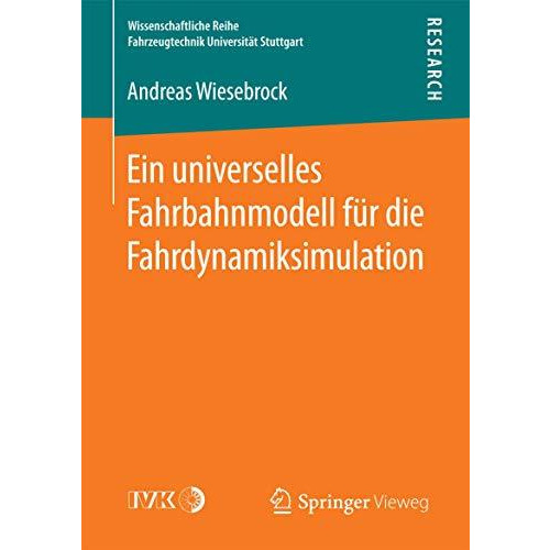 Ein universelles Fahrbahnmodell f?r die Fahrdynamiksimulation [Paperback]