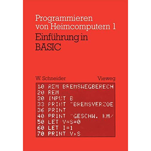 Einf?hrung in BASIC: Mit zahlreichen Beispielen und 10 vollst?ndigen Programmen [Paperback]