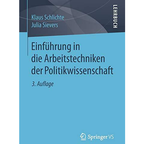 Einf?hrung in die Arbeitstechniken der Politikwissenschaft [Paperback]