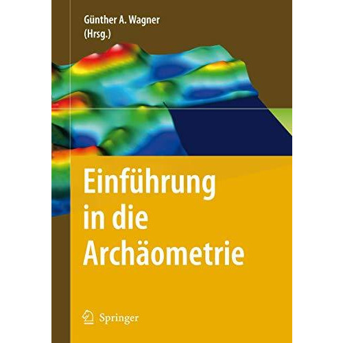 Einf?hrung in die Arch?ometrie [Hardcover]