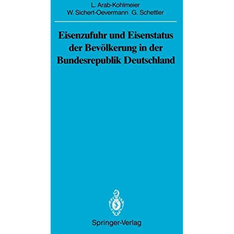 Eisenzufuhr und Eisenstatus der Bev?lkerung in der Bundesrepublik Deutschland [Paperback]