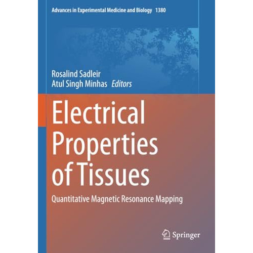 Electrical Properties of Tissues: Quantitative Magnetic Resonance Mapping [Paperback]