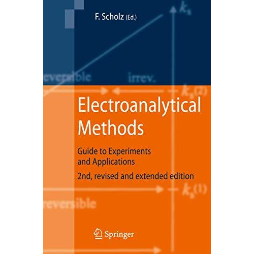 Electroanalytical Methods: Guide to Experiments and Applications [Hardcover]