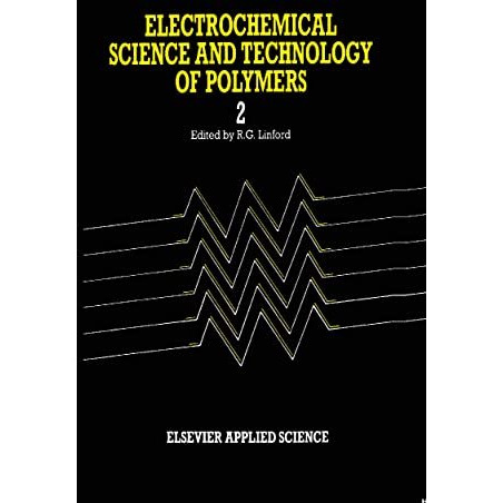 Electrochemical Science and Technology of Polymers [Hardcover]