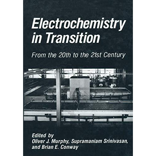 Electrochemistry in Transition: From the 20th to the 21st Century [Paperback]