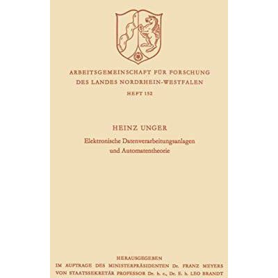 Elektronische Datenverarbeitungsanlagen und Automatentheorie [Paperback]