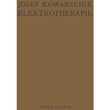 Elektrotherapie: Ein Lehrbuch [Paperback]