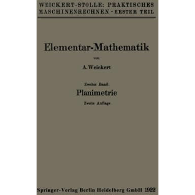 Elementar-Mathematik: Eine leichtfa?liche Darstellung der f?r Maschinenbauer und [Paperback]