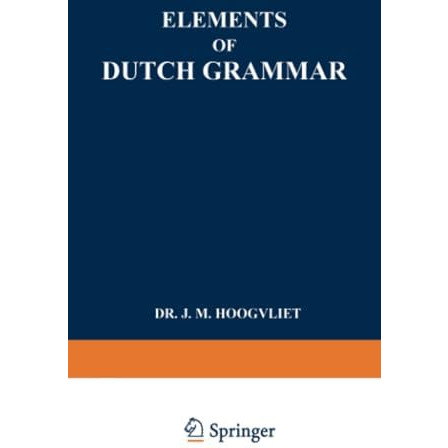 Elements of Dutch Grammar [Paperback]