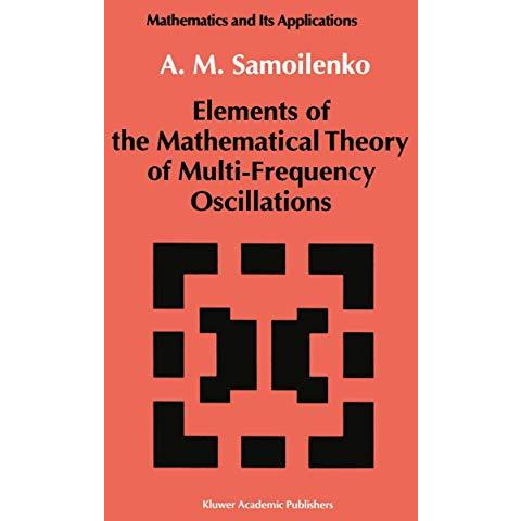 Elements of the Mathematical Theory of Multi-Frequency Oscillations [Paperback]