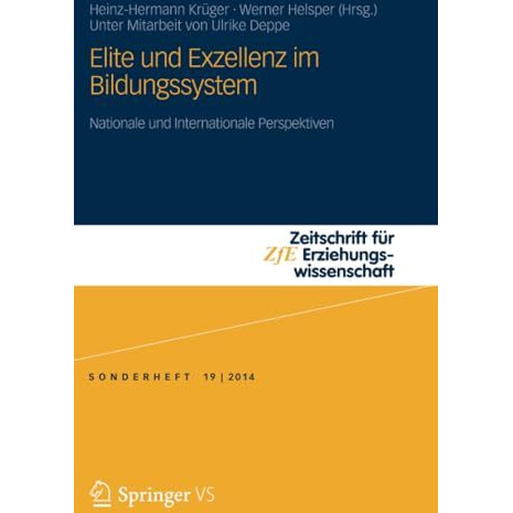 Elite und Exzellenz im Bildungssystem: Nationale und Internationale Perspektiven [Paperback]