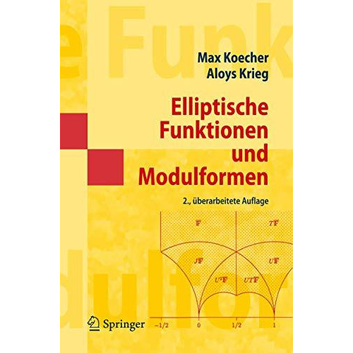 Elliptische Funktionen und Modulformen [Paperback]