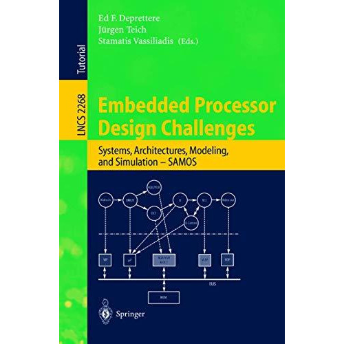 Embedded Processor Design Challenges: Systems, Architectures, Modeling, and Simu [Paperback]