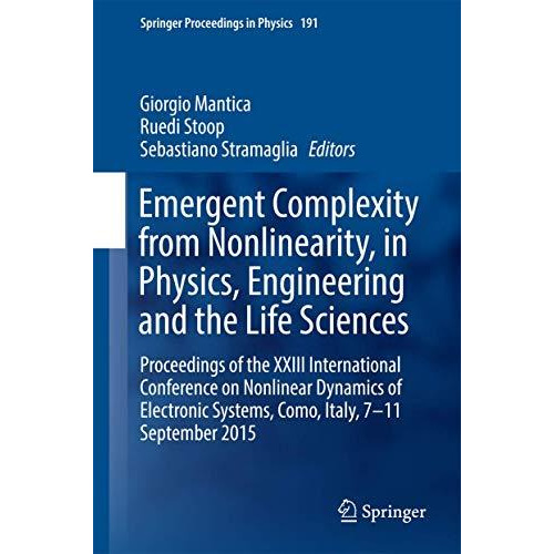 Emergent Complexity from Nonlinearity, in Physics, Engineering and the Life Scie [Hardcover]