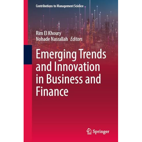 Emerging Trends and Innovation in Business and Finance [Hardcover]