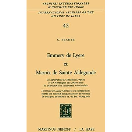 Emmery de Ly?re et Marnix de Sainte Aldegonde [Hardcover]