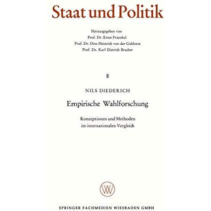 Empirische Wahlforschung: Konzeptionen und Methoden im internationalen Vergleich [Paperback]