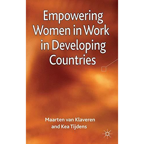 Empowering Women in Work in Developing Countries [Hardcover]