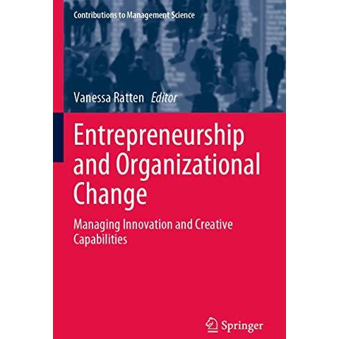 Entrepreneurship and Organizational Change: Managing Innovation and Creative Cap [Paperback]