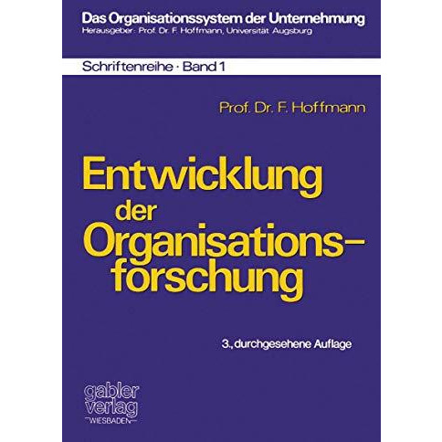 Entwicklung der Organisationsforschung [Paperback]