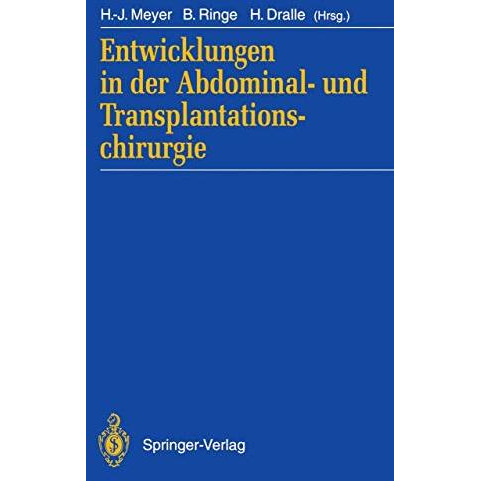 Entwicklungen in der Abdominal- und Transplantationschirurgie [Paperback]