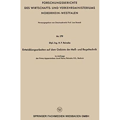 Entwicklungsarbeiten auf dem Gebiete der Me? - und Regeltechnik [Paperback]