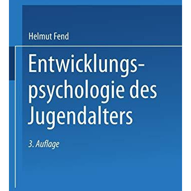 Entwicklungspsychologie des Jugendalters: Ein Lehrbuch f?r p?dagogische und psyc [Paperback]