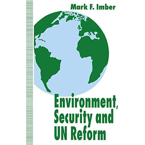 Environment, Security and UN Reform [Paperback]