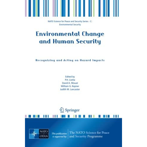 Environmental Change and Human Security: Recognizing and Acting on Hazard Impact [Paperback]