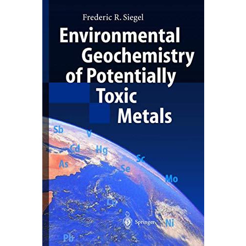 Environmental Geochemistry of Potentially Toxic Metals [Hardcover]