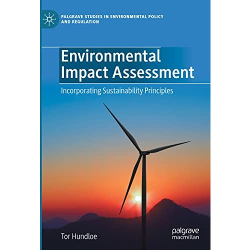 Environmental Impact Assessment: Incorporating Sustainability Principles [Hardcover]