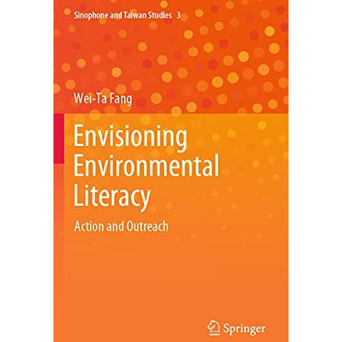 Envisioning Environmental Literacy: Action and Outreach [Paperback]