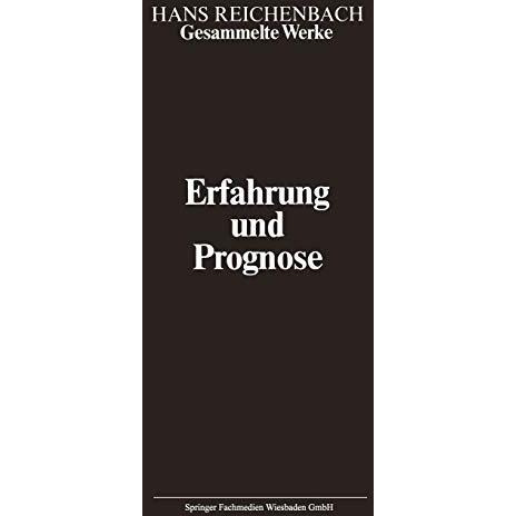 Erfahrung und Prognose: Eine Analyse der Grundlagen und der Struktur der Erkennt [Paperback]