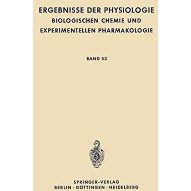 Ergebnisse der Physiologie, Biologischen Chemie und Experimentellen Pharmakologi [Paperback]