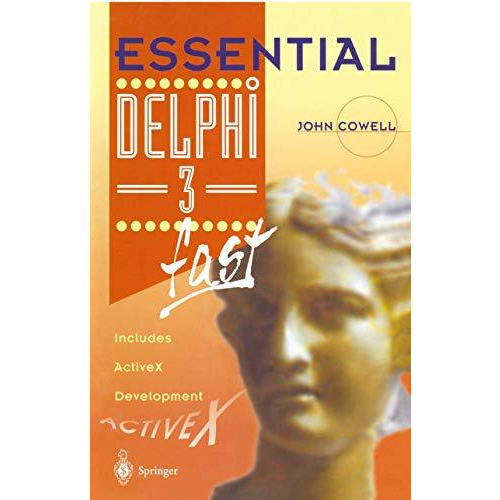 Essential Delphi 3 fast: Includes ActiveX Development [Paperback]