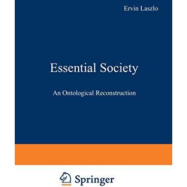 Essential Society: An Ontological Reconstruction [Paperback]