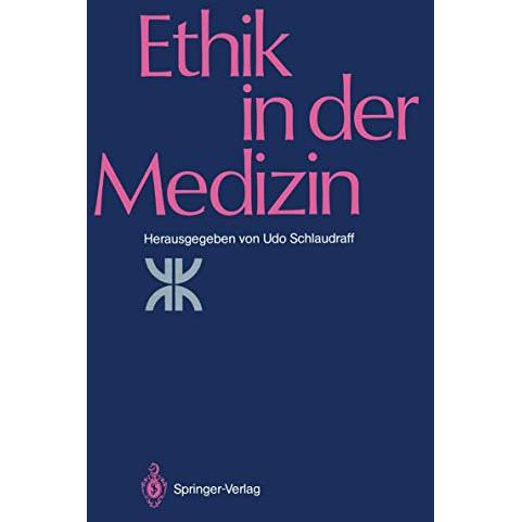 Ethik in der Medizin: Tagung der Evangelischen Akademie Loccum vom 13. bis 15. D [Paperback]