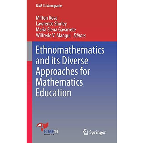 Ethnomathematics and its Diverse Approaches for Mathematics Education [Hardcover]