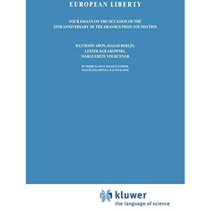 European Liberty: Four Essays on the Occasion of the 25th Anniversary of the Era [Paperback]