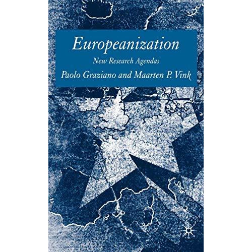 Europeanization: New Research Agendas [Hardcover]